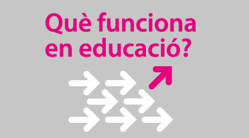 Banner Què funciona en educació?