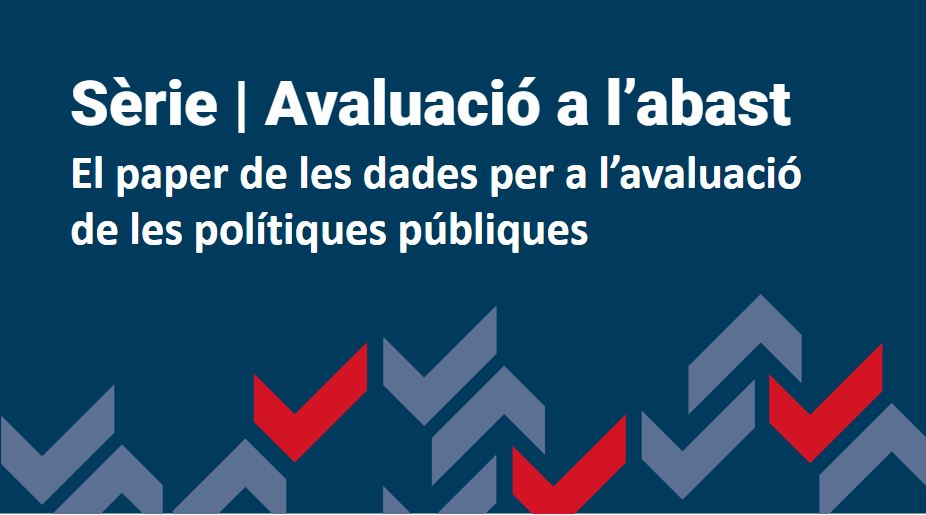 El paper de les dades per a l’avaluació de les polítiques públiques